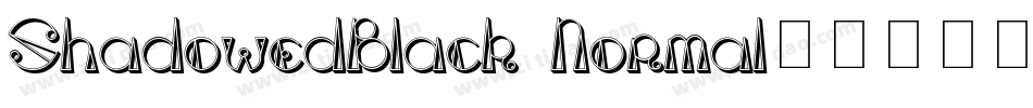 ShadowedBlack Normal字体转换